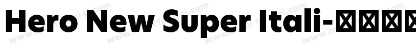 Hero New Super Itali字体转换